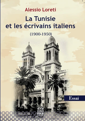 LA TUNISIE ET LES ECRIVAINS ITALIENS